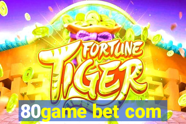 80game bet com